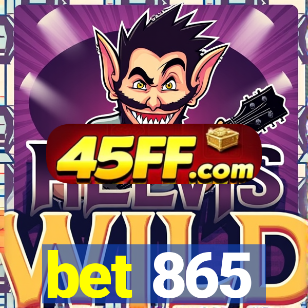 bet 865